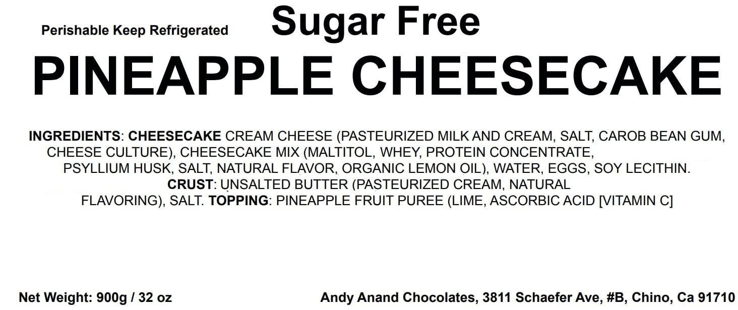 Sugar Free & Gluten Free Pineapple Cheesecake Delectable cheesecake made with real California cream cheese and fresh eggs. Creamy, silky texture and sweet flavor, perfect for any celebration. Andy Anand Chocolates, All Products, Products, Cheesecake Sugar Free, Gluten Free Cheesecake & Cake.