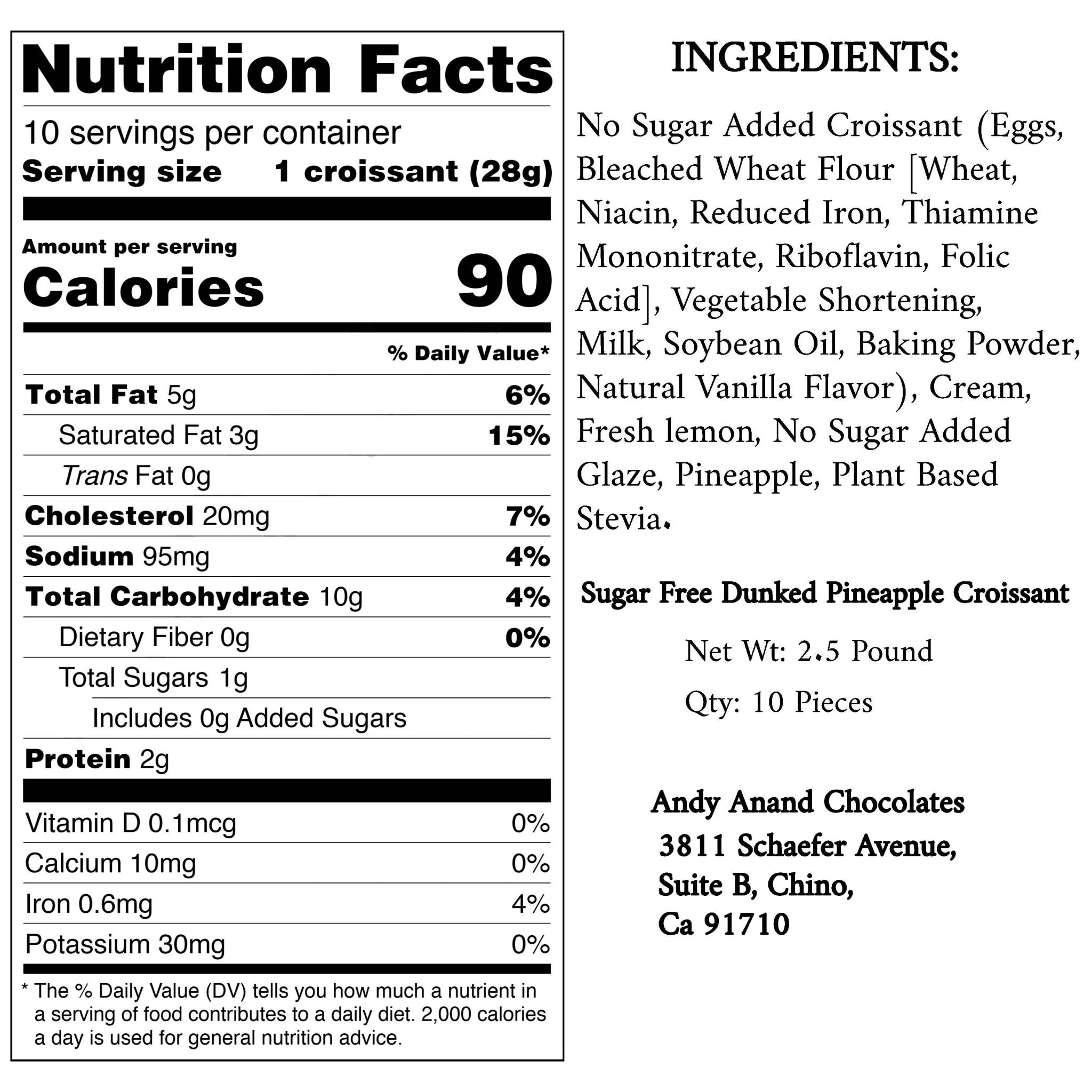 Andy Anand Sugar Free Pineapple Chocolate Croissant Cake 2.5 lbs, Pineapple chunks, Ingredients & Nutrition Facts Details